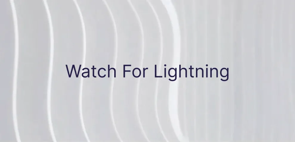 Watch For Lightning