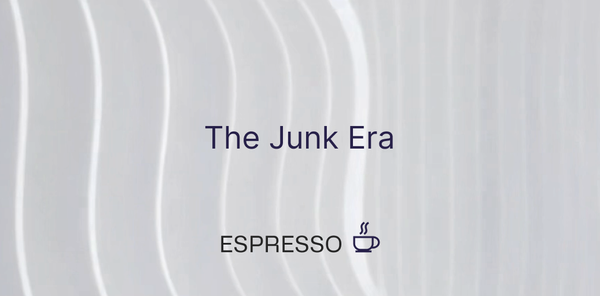 The Junk Era