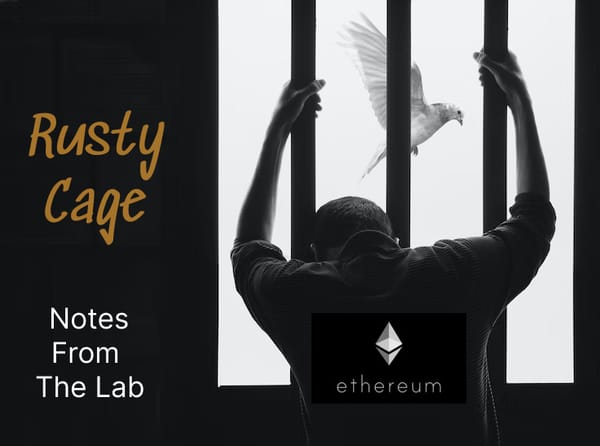 Ethereum's Rusty Cage