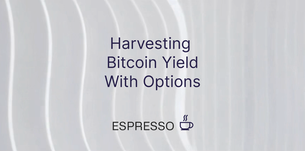 Harvesting Bitcoin Yield With Options