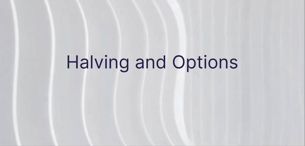 Halving and Options