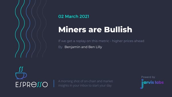 Miners are Bullish