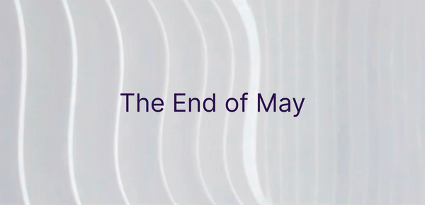 The End of May