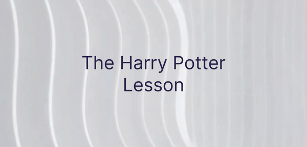The Harry Potter Lesson