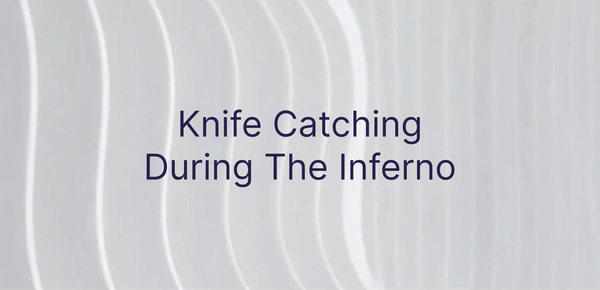 Knife Catching During The Inferno